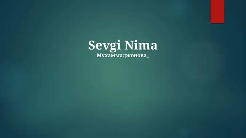 Sevgi Nima 1