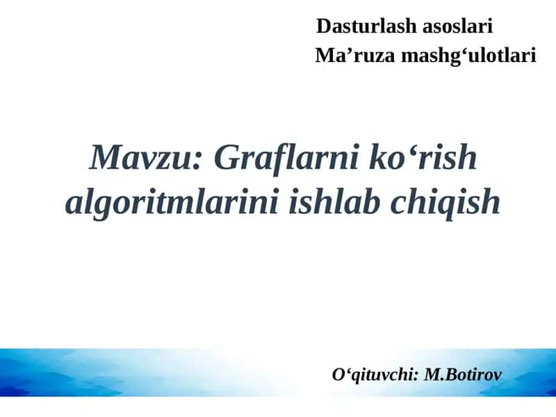 Graflarni ko‘rish algoritmlarini ishlab chiqish 1