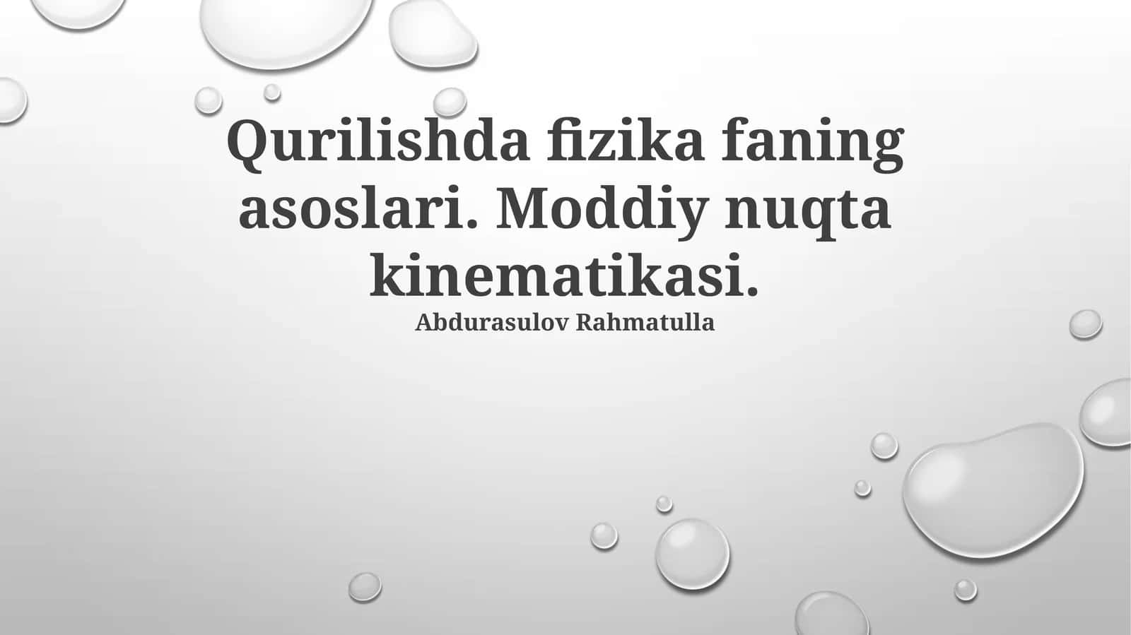Qurilishda fizika faning asoslari. Moddiy nuqta kinematikasi 1