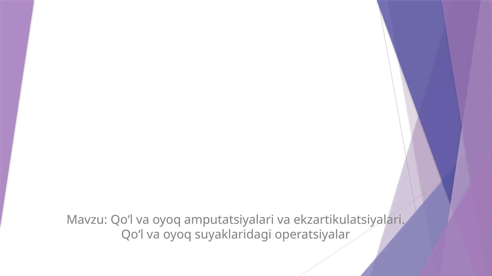 Qo‘l va oyoq amputatsiyalari va ekzartikulatsiyalari. Qo‘l va oyoq suyaklaridagi operatsiyalar 1