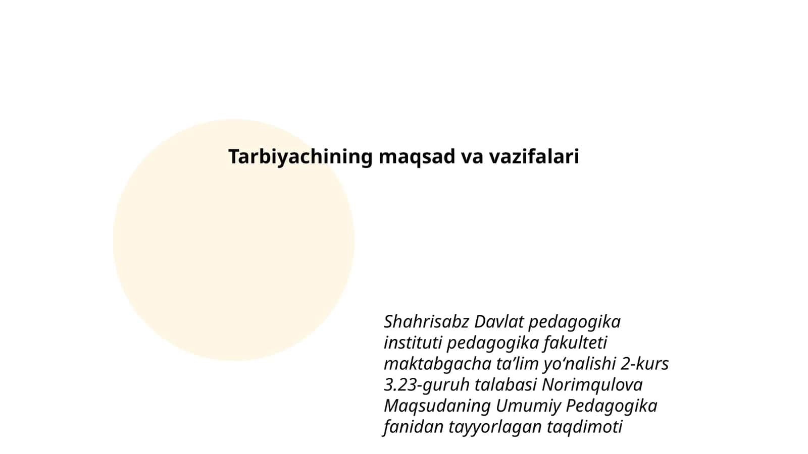 Norimqulova Maqsudaning Umumiy Pedagogika fanidan tayyorlagan taqdimoti 1