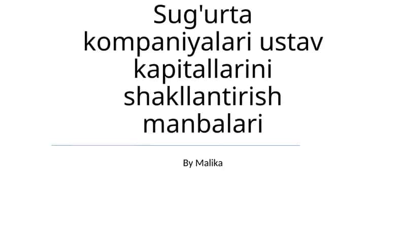 Sug'urta kompaniyalari ustav kapitallarini shakllantirish manbalari 1