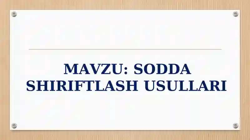 SODDA SHIRIFTLASH USULLARI 1