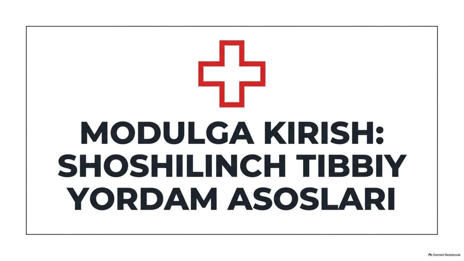 Sarlavha: Modulga kirish va shoshilinch tibbiy yordam asoslari | 15 slayd 1