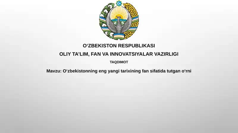 Oʻzbekistonning eng yangi tarixini o'rganish metodologiyasi va manbalari 1