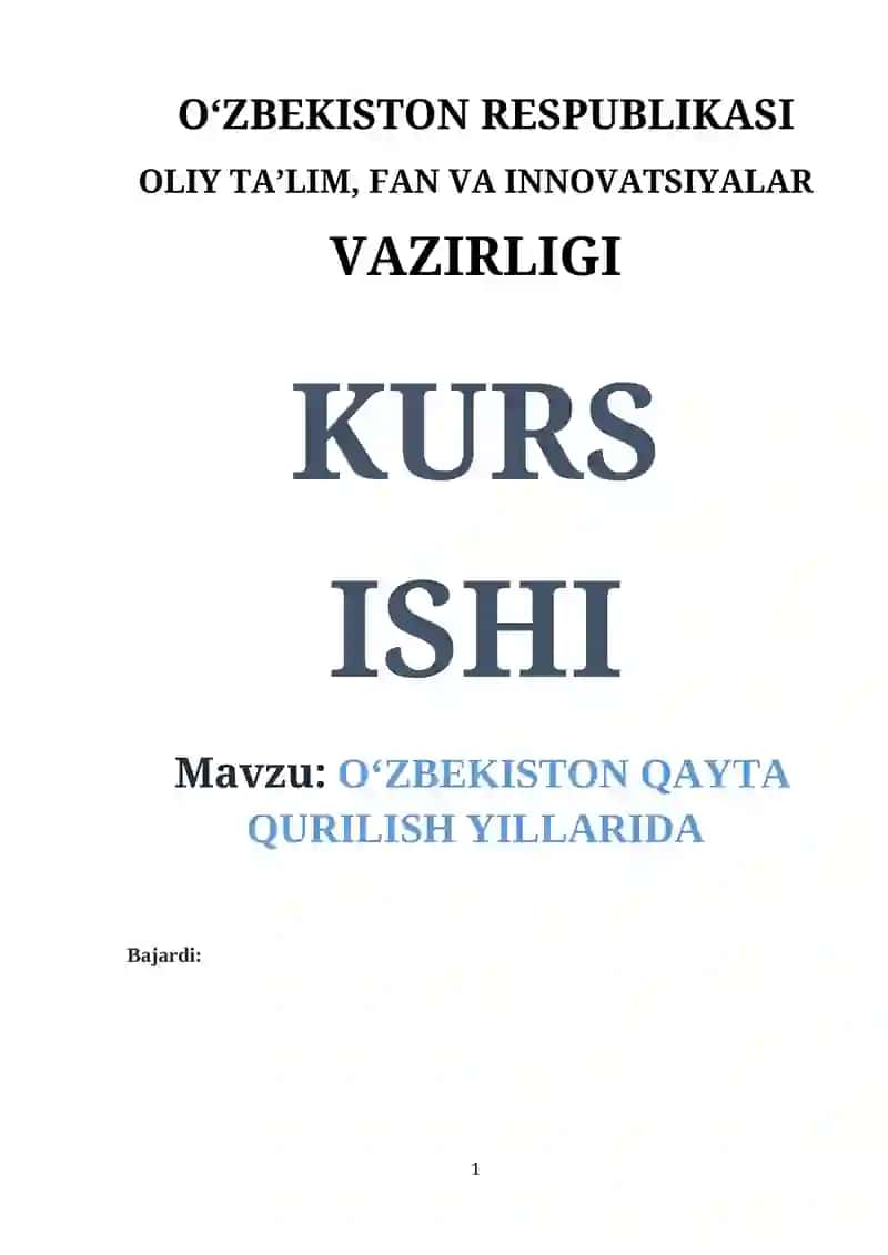 O‘ZBEKISTON QAYTA QURILISH YILLARIDA