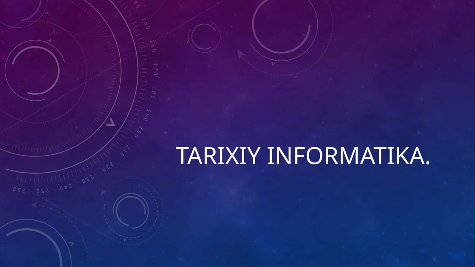 Tarixiy informatika 1