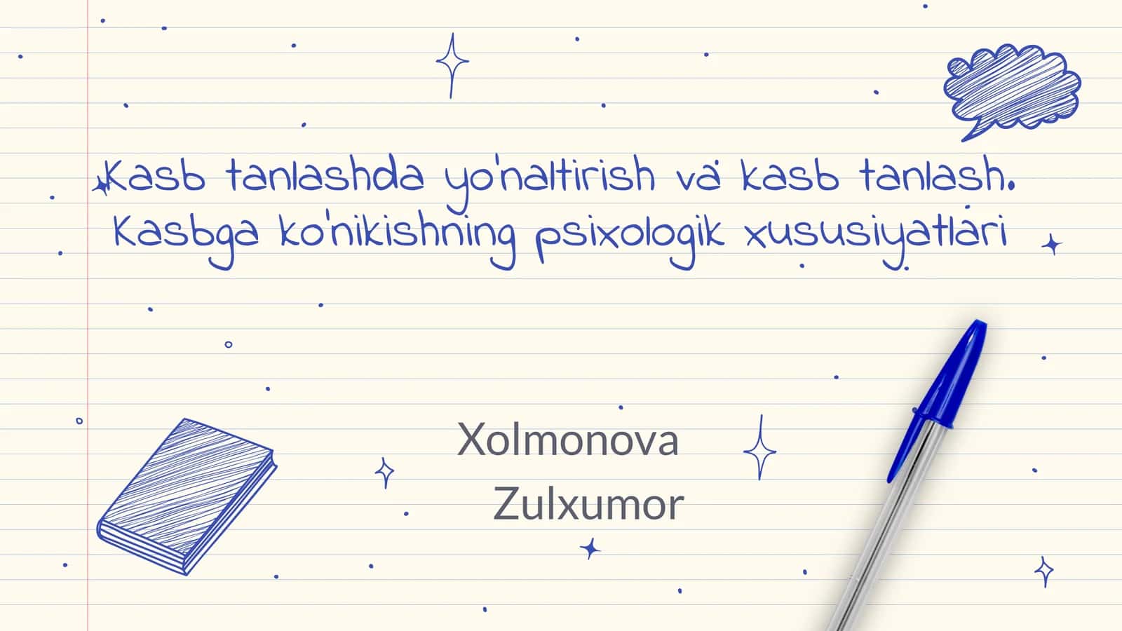 Kasb tanlashda yo'naltirish va kasb tanlash. Kasbga ko'nikishning psixologik xususiyatlari 1