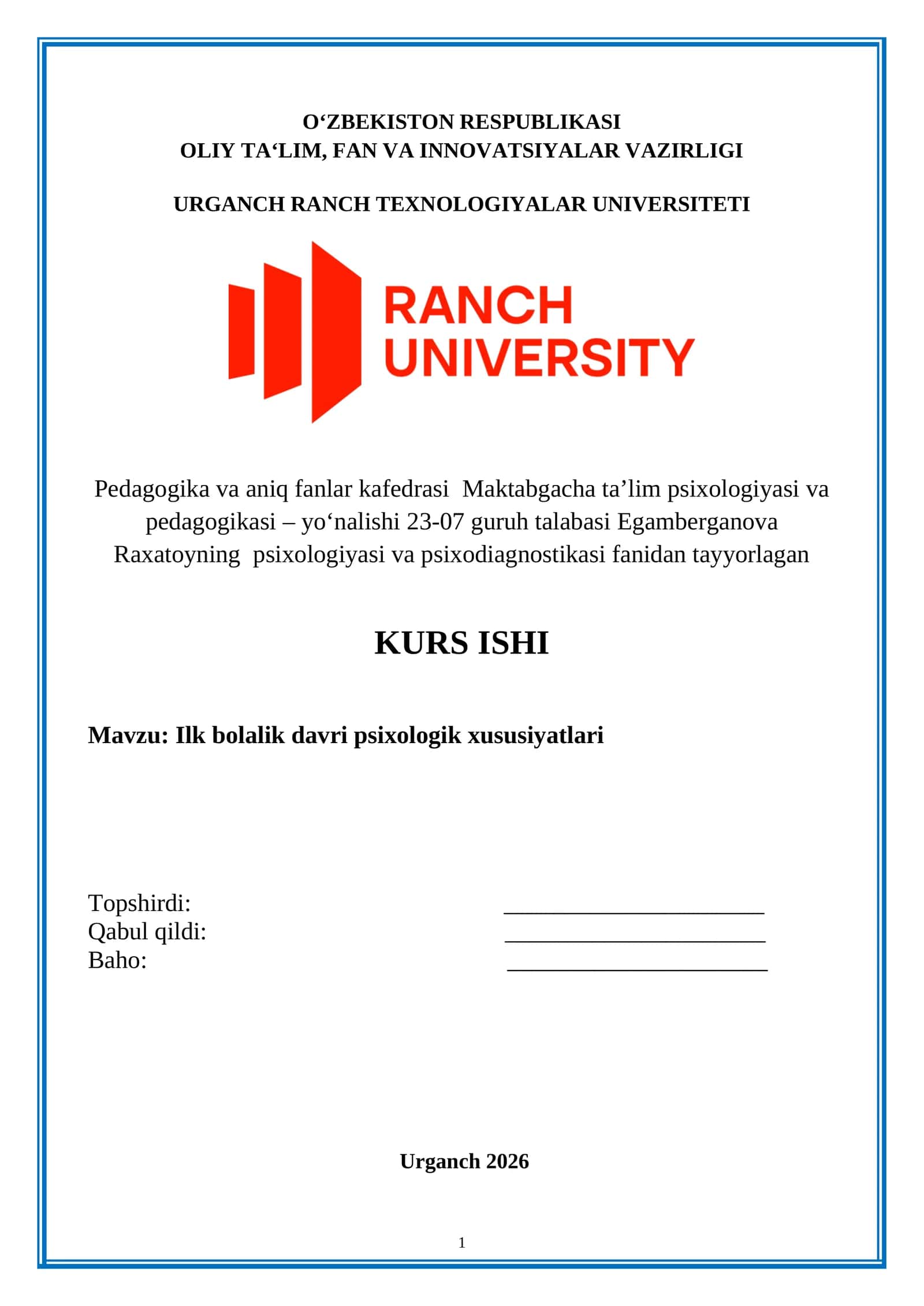 Pedagogika va aniq fanlar kafedrasi Maktabgacha taʼlim psixologiyasi va pedagogikasi – yo‘nalishi 23-07 guruh talabasi Egamberganova Raxatoyning psixologiyasi va psixodiagnostikasi fanidan tayyorlagan KURS ISHI 1