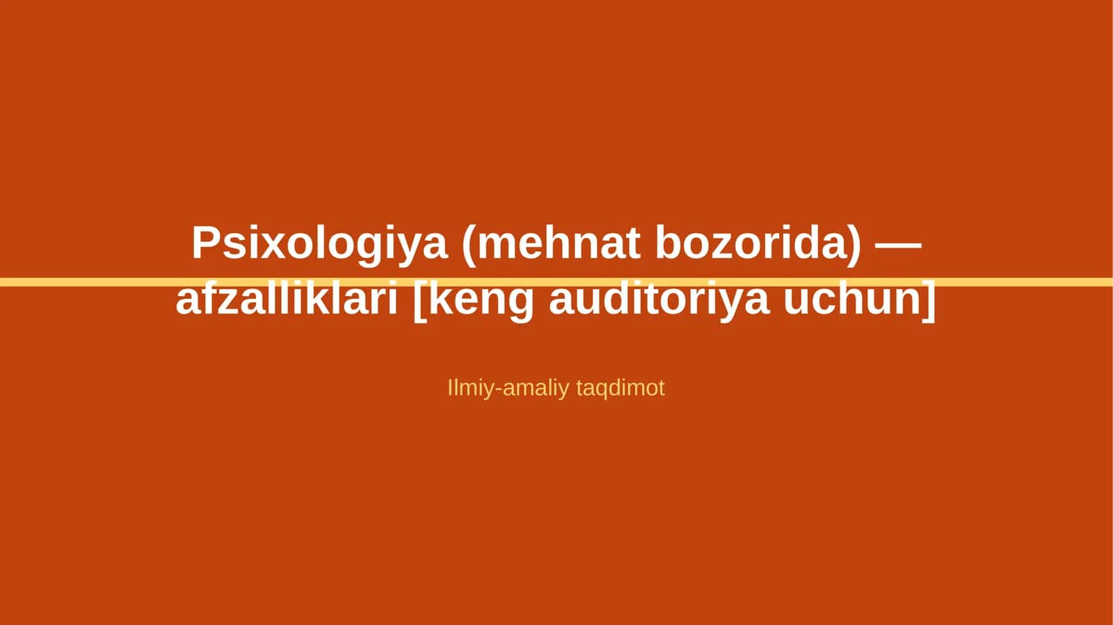 Psixologiya (mehnat bozorida) — afzalliklari [keng auditoriya uchun] 1