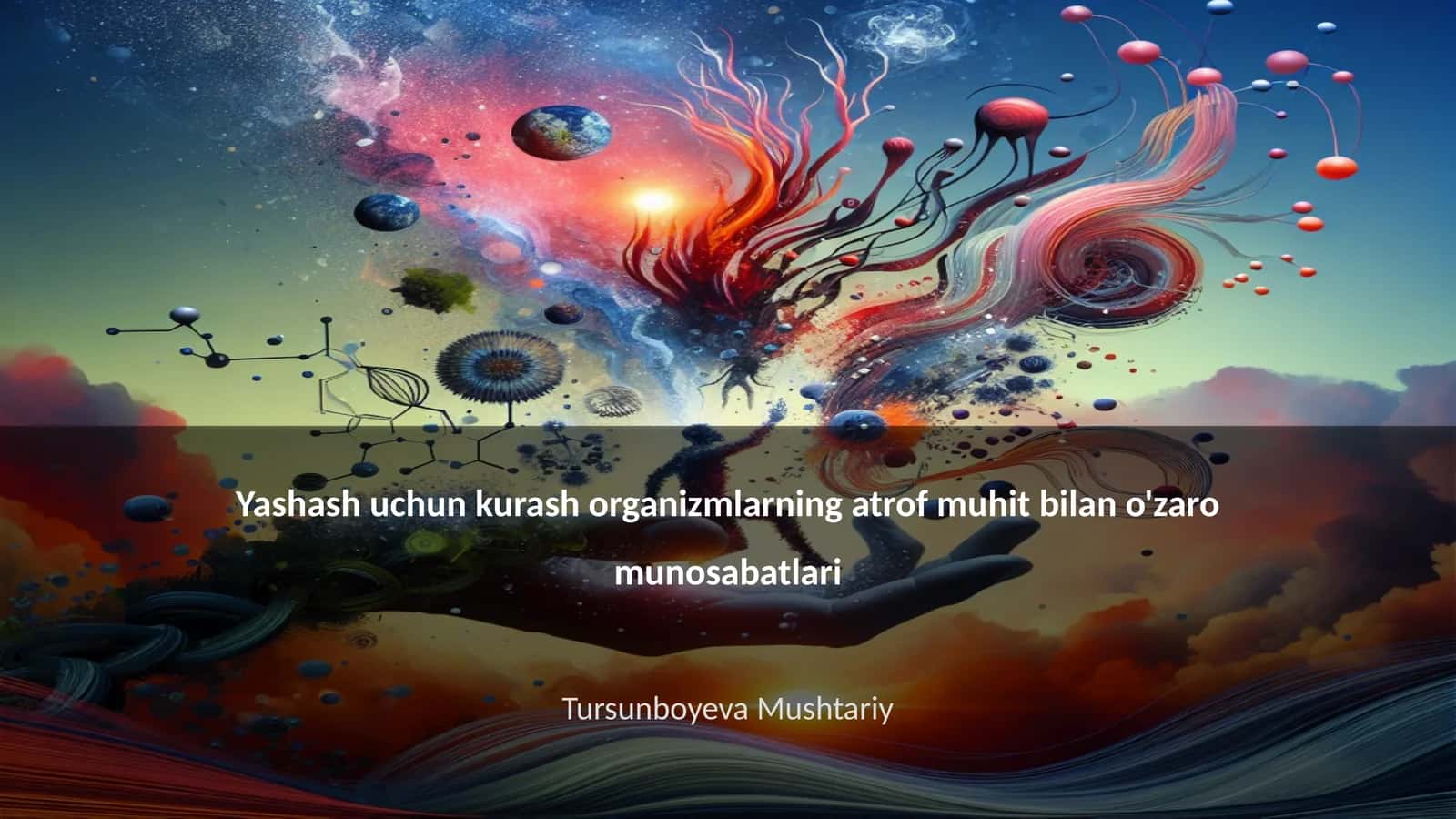 Yashash uchun kurash organizmlarning atrof muhit bilan o'zaro munosabatlari 1