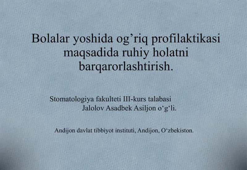 Bolalar yoshida og’riq profilaktikasi maqsadida ruhiy holatni barqarorlashtirish. 1