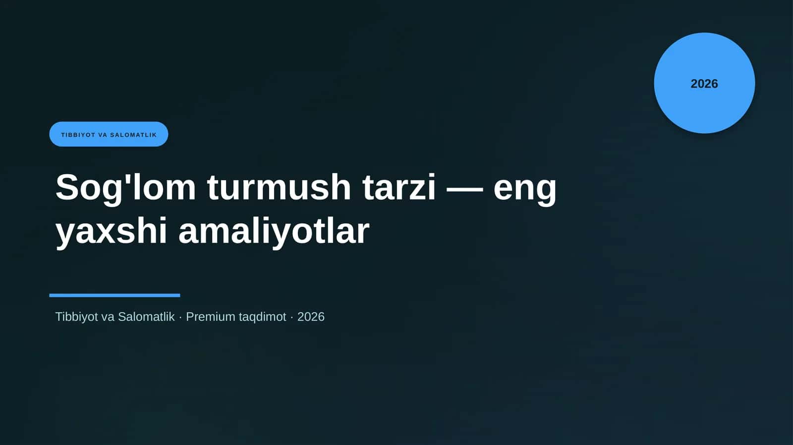 Sog'lom turmush tarzi — eng yaxshi amaliyotlar 1