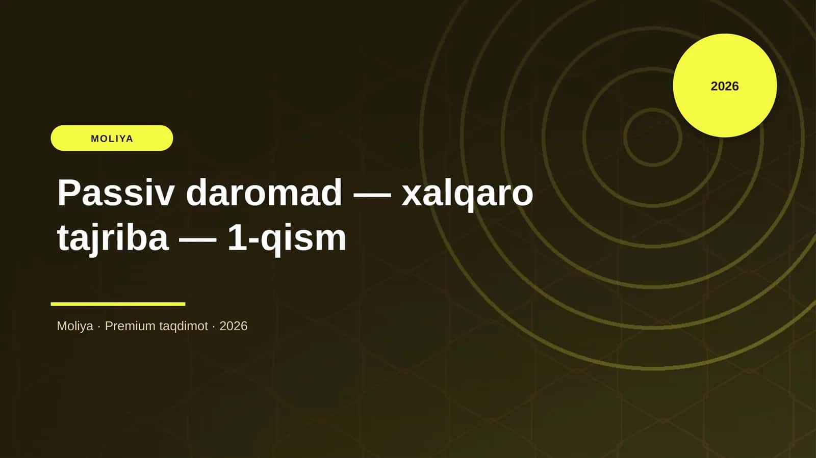 Passiv daromad — xalqaro tajriba — 1-qism 1