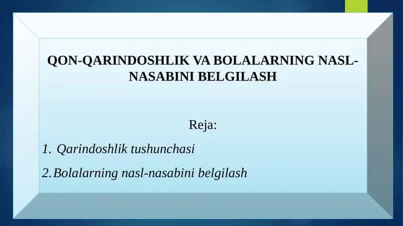 QON-QARINDOSHLIK VA BOLALARNING NASL-NASABINI BELGILASH 1