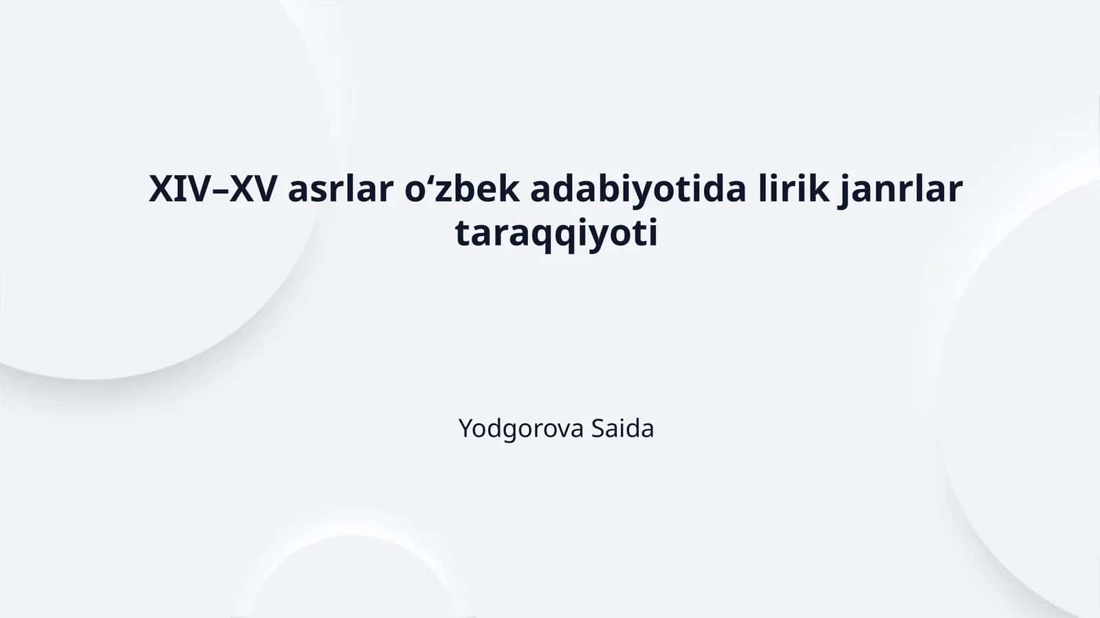 XIV-XV asrlar o'zbek adabiyotida lirik janrlar taraqqiyoti 1