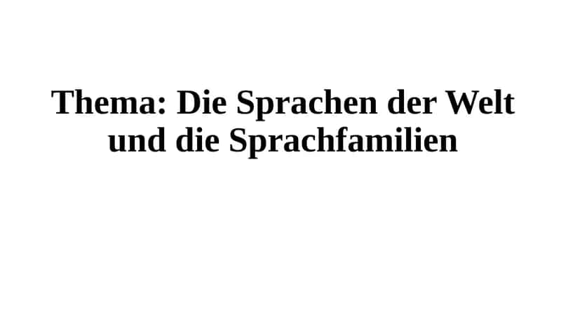 Die Sprachen der Welt und die Sprachfamilien 1