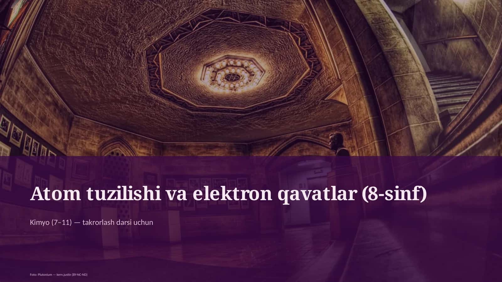 Atom tuzilishi va elektron qavatlar (8-sinf) 1