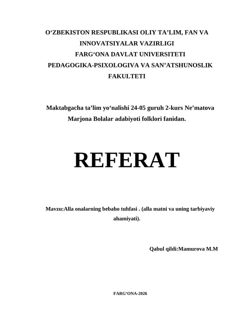 Alla onalarning bebaho tuhfasi . (alla matni va uning tarbiyaviy ahamiyati). 1
