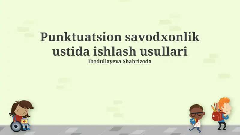 Punktuatsion savodxonlik ustida ishlash usullari 1