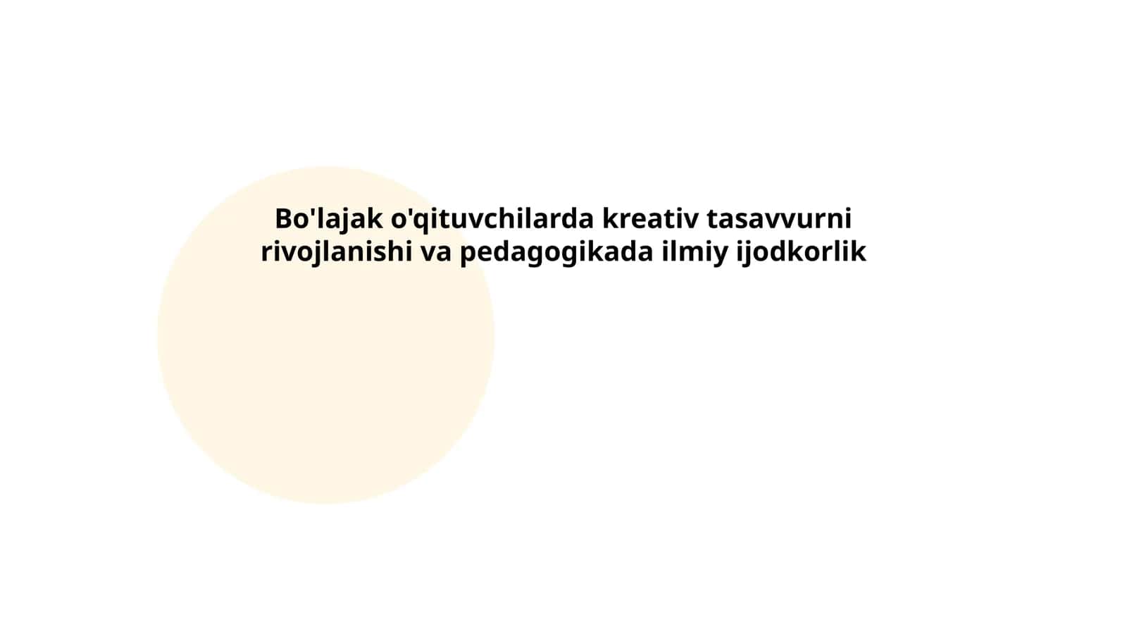 Bo'lajak o'qituvchilarda kreativ tasavvurni rivojlanishi va pedagogikada ilmiy ijodkorlik 1