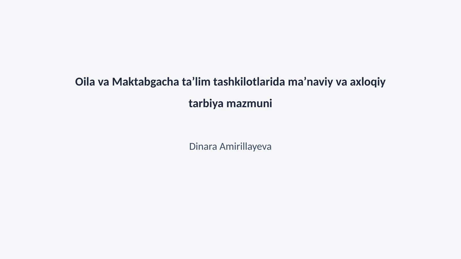 Oilava maktabgacha taʼlimda maʼnaviy va axloqiy tarbiya 1
