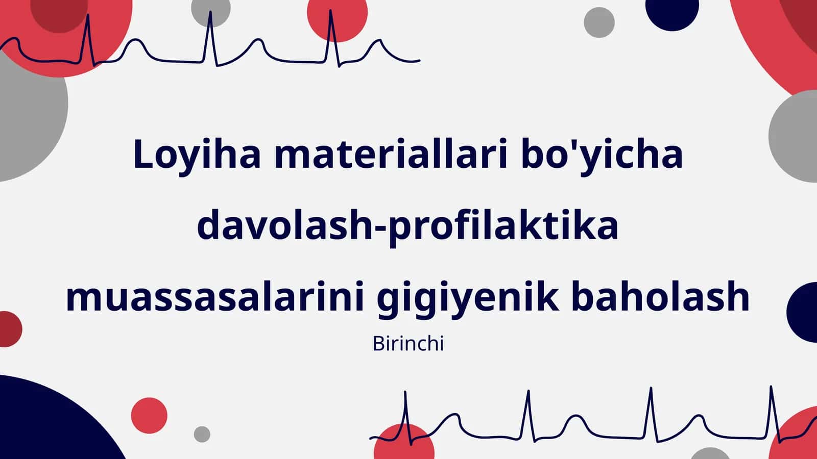 Loyiha materiallari bo'yicha davolash-profilaktika muassasalarini gigiyenik baholash 1