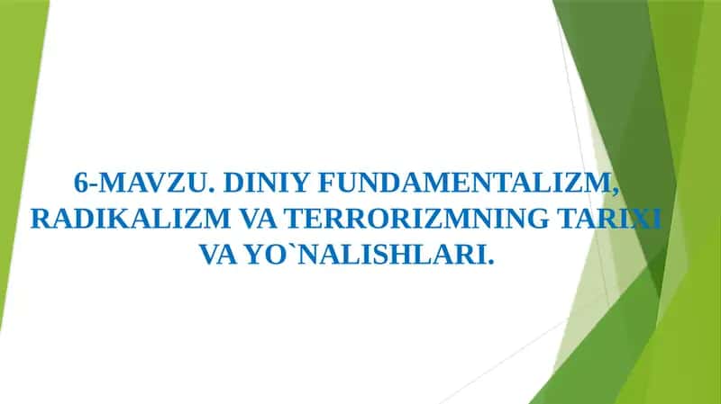 DINIY FUNDAMENTALIZM, RADIKALIZM VA TERRORIZMNING TARIXI VA YO`NALISHLARI. 1