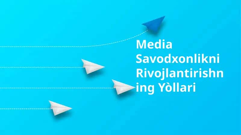 Media Savodxonlikni Rivojlantirishning Yòllari 1