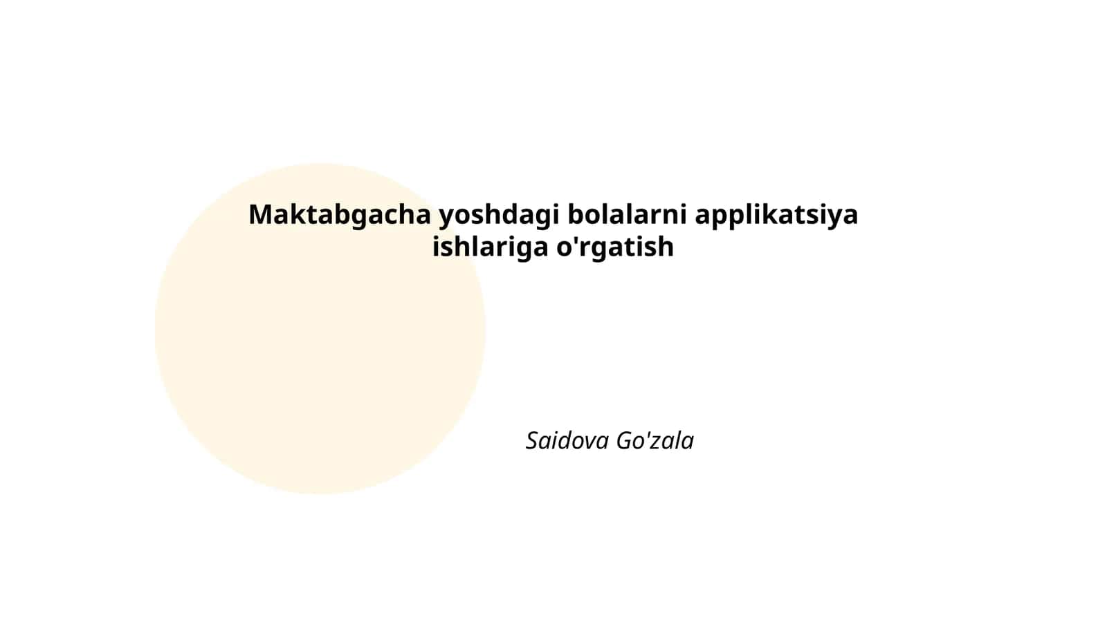 Maktabgacha yoshdagi bolalarni applikatsiya ishlariga o'rgatish 1