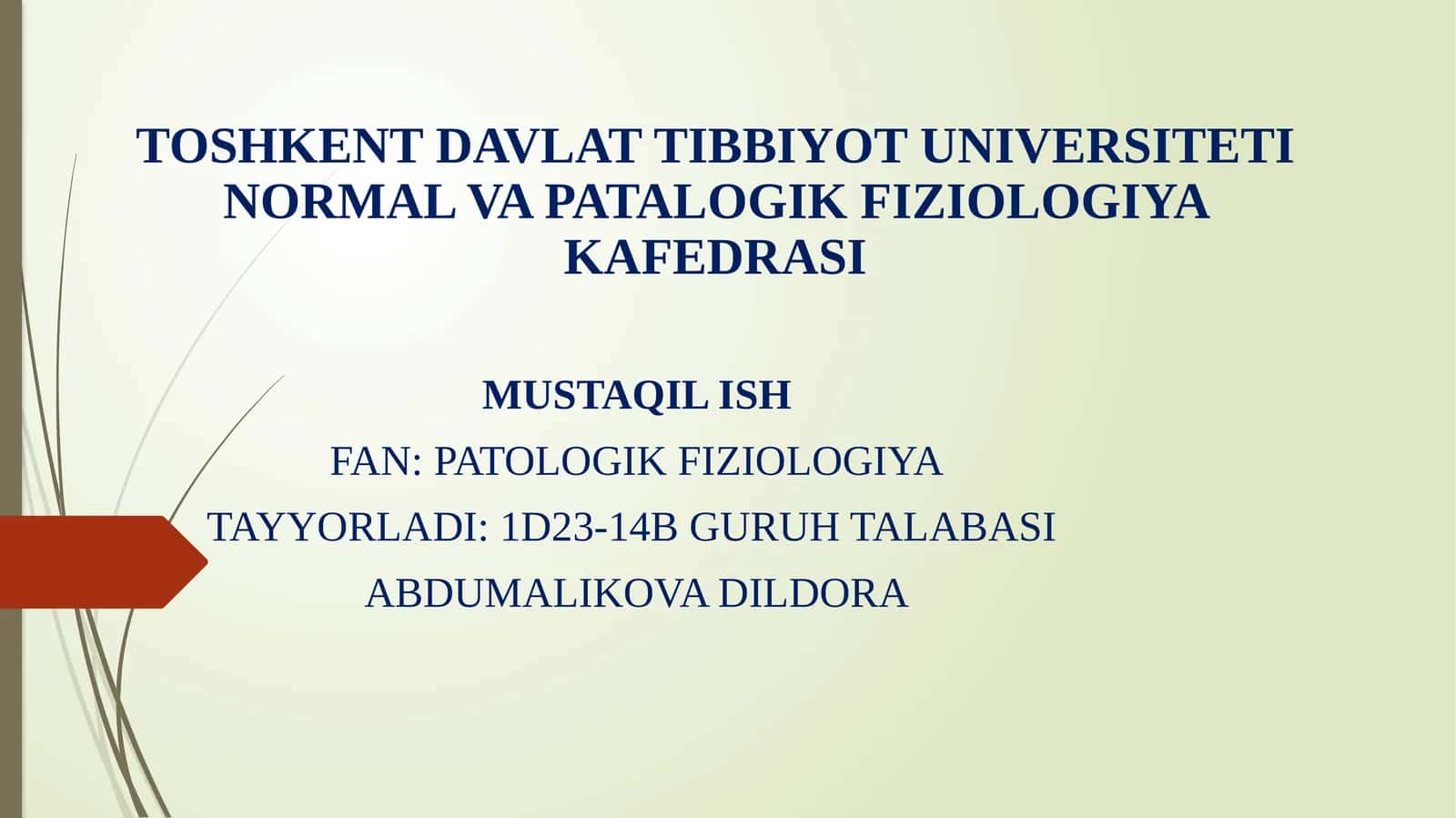 TOSHKENT DAVLAT TIBBIYOT UNIVERSITETI NORMAL VA PATALOGIK FIZIOLOGIYA KAFEDRASI 1