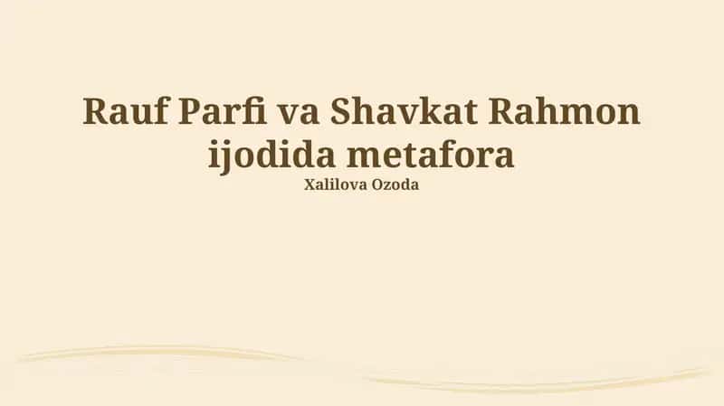 Rauf Parfi va Shavkat Rahmon ijodida metafora 1