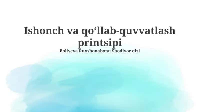 Ishonch va qoʻllab-quvvatlash printsipi 1