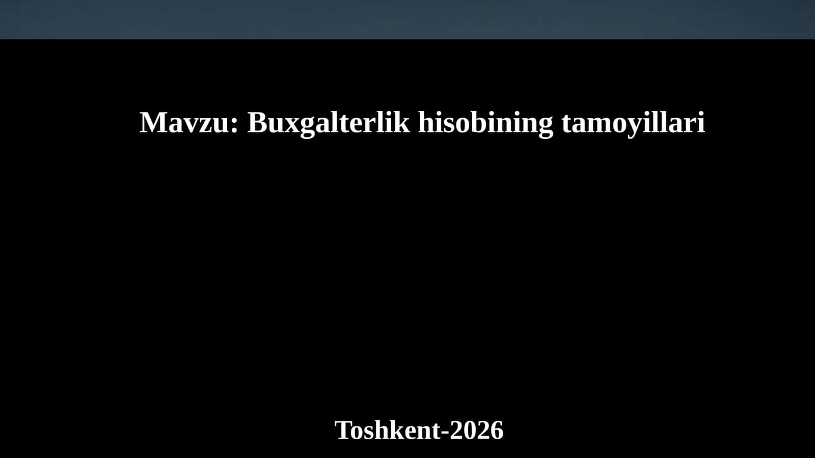 BUXGALTERIYA HISOBINING TAMOYILLARI 1