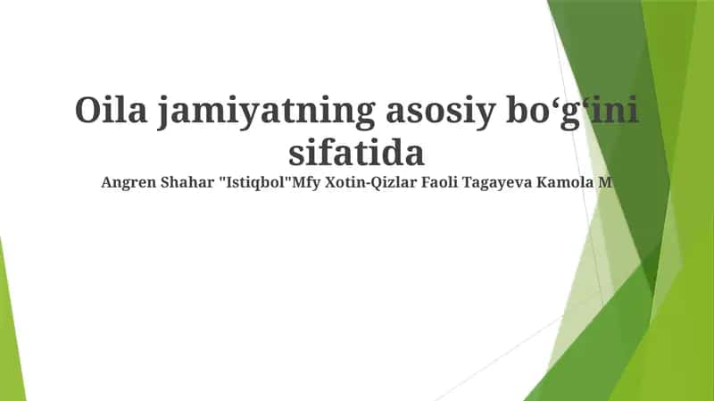 Oila jamiyatning asosiy bo‘g‘ini sifatida 1