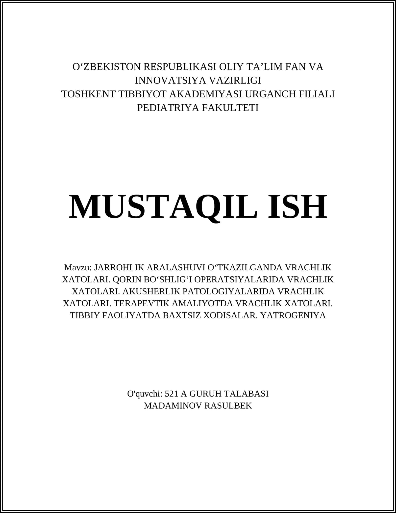 JARROHLIK ARALASHUVI OʻTKAZILGANDA VRACHLIK XATOLARI. QORIN BOʻSHLIGʻI OPERATSIYALARIDA VRACHLIK XATOLARI. AKUSHERLIK PATOLOGIYALARIDA VRACHLIK XATOLARI. TERAPEVTIK AMALIYOTDA VRACHLIK XATOLARI. TIBBIY FAOLIYATDA BAXTSIZ XODISALAR. YATROGENIYA 1