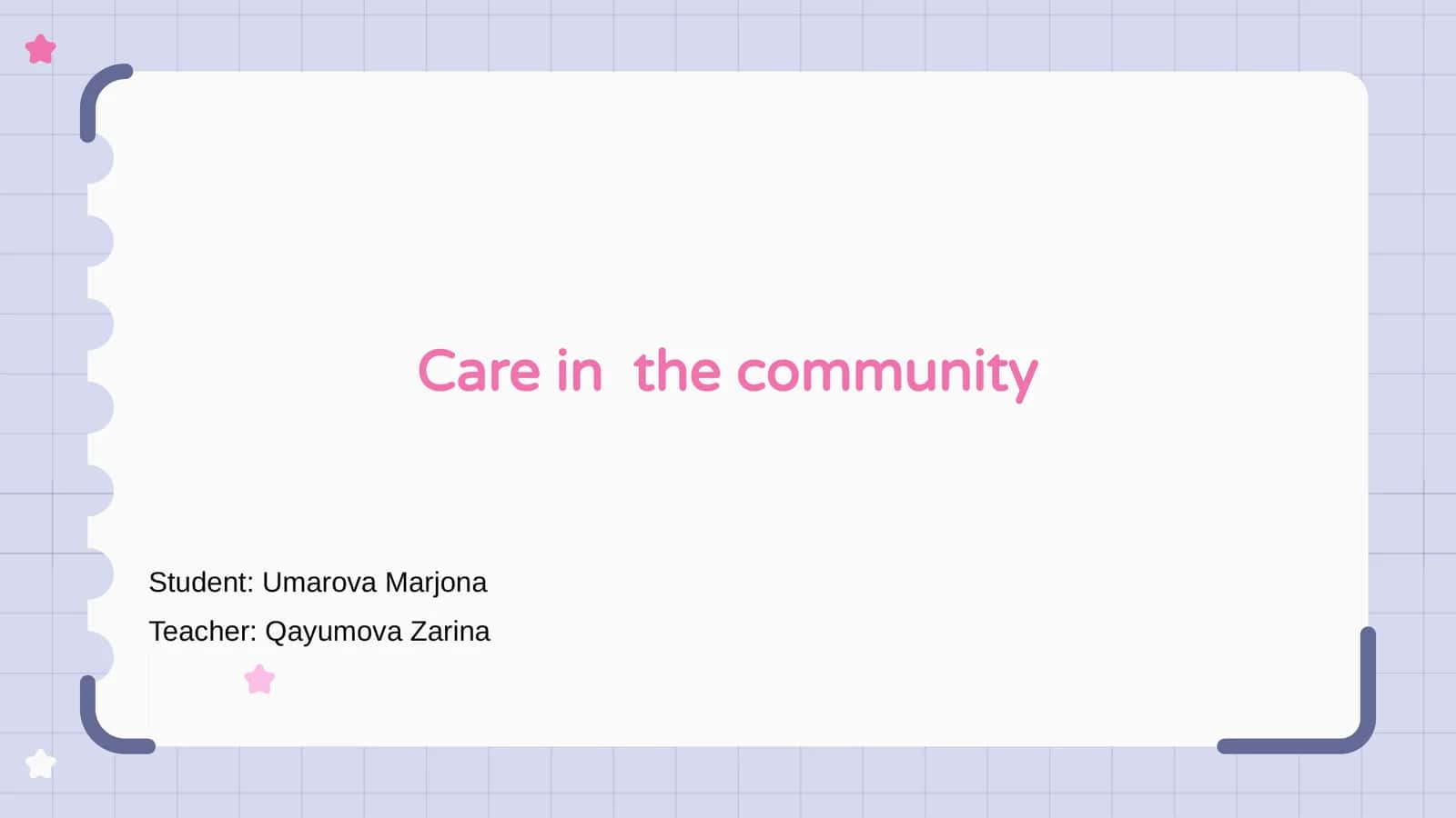 Care in the Community 1