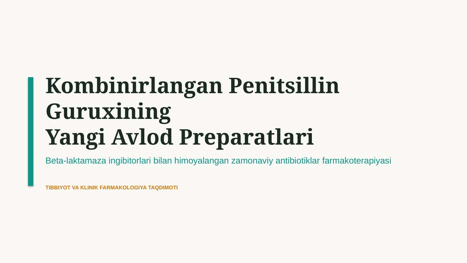 Kombinirlangan penitsillin guruhining yangi avlod preparatlari | 15 slayd 1