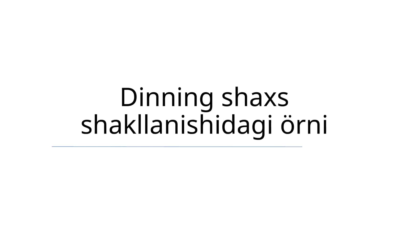 Dinning shaxs shakllanishidagi örni 1