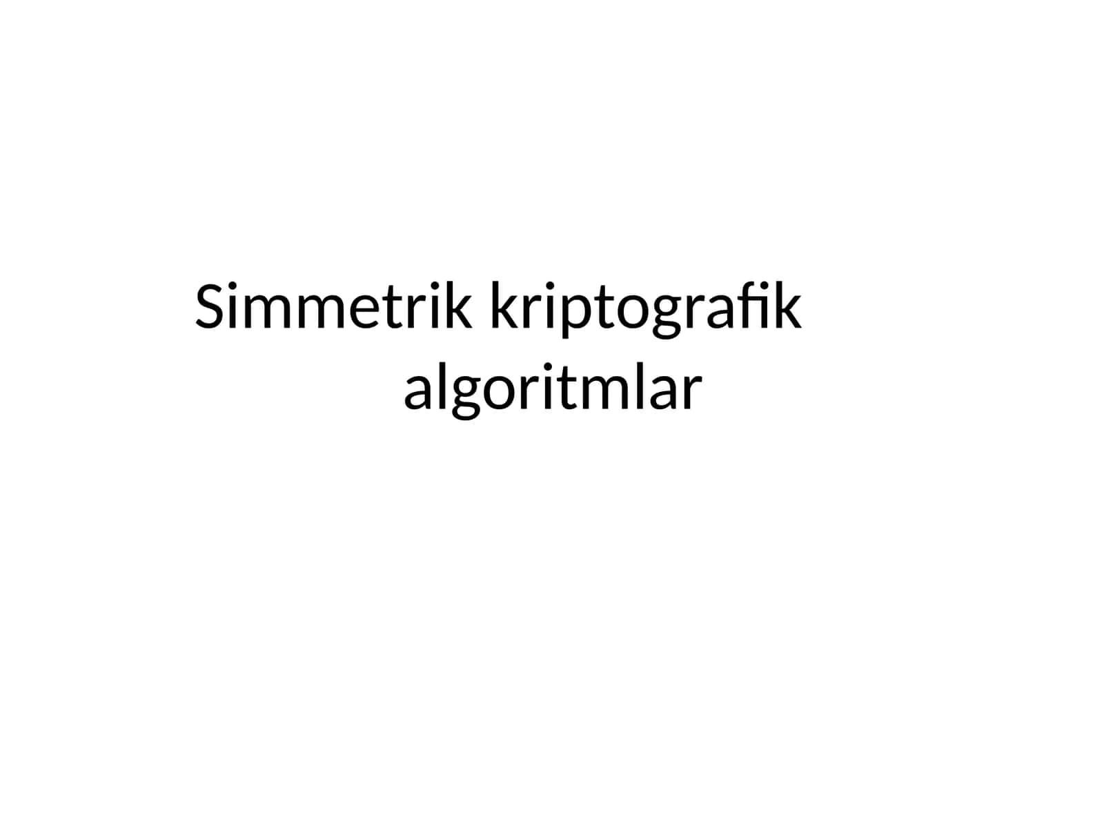 Simmetrik kriptografik algoritmlar 1