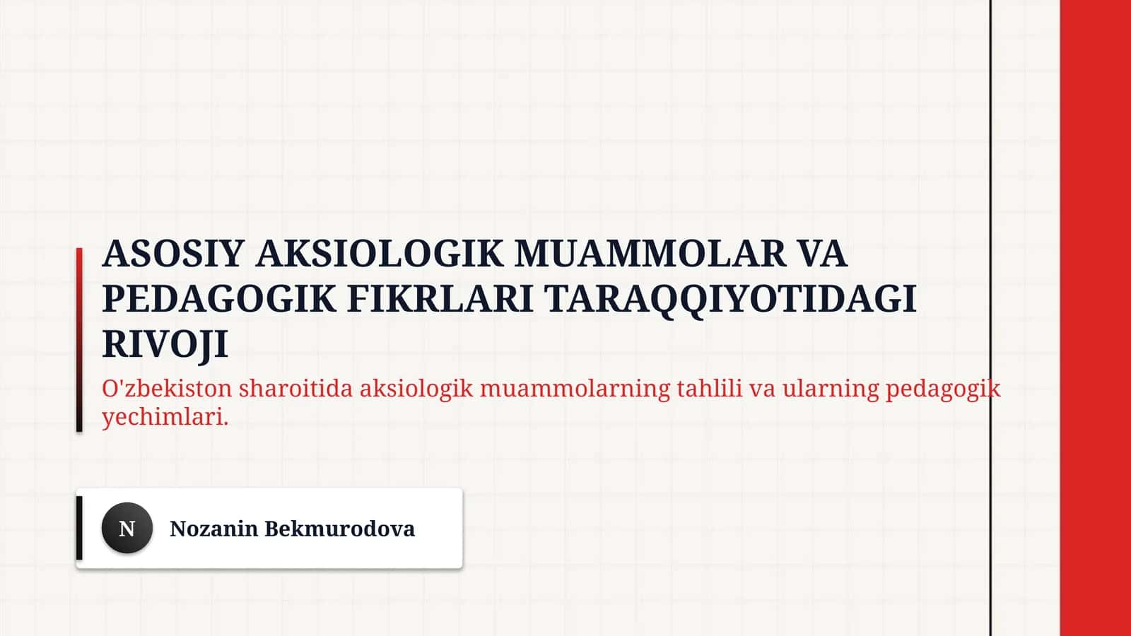 Asosiy aksiologik muammolar va pedagogik fikrlari taraqqiyotidagi rivoji 1