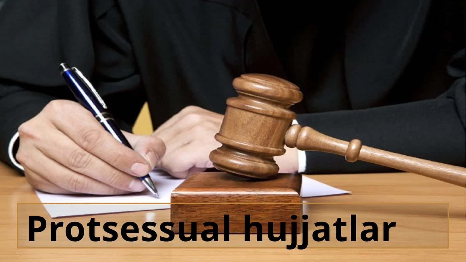 Protsessual hujjatlar 1