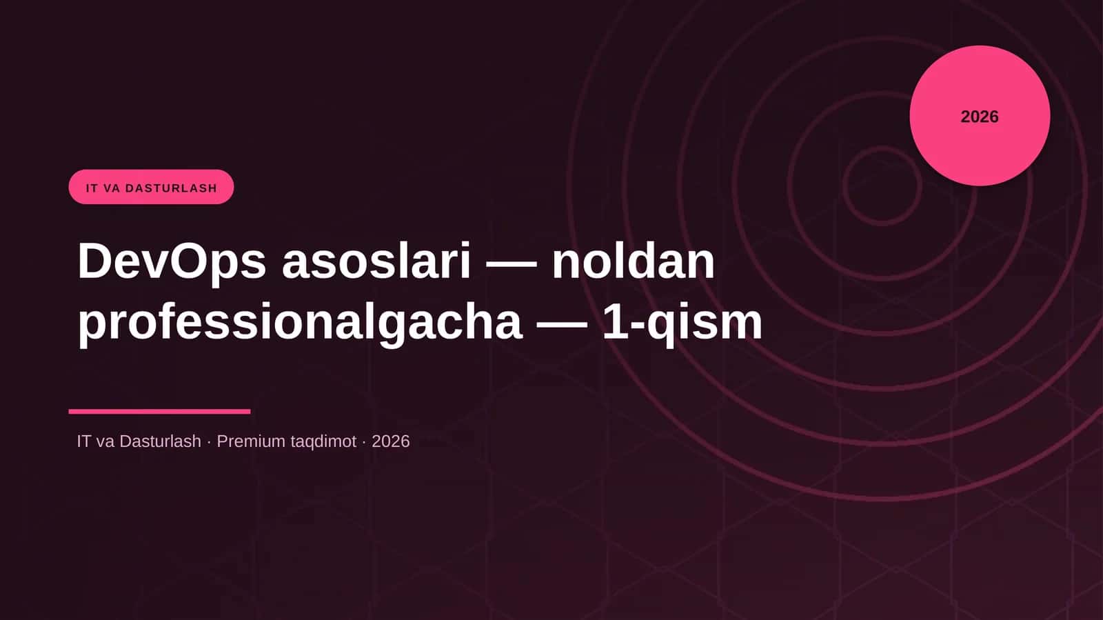 DevOps asoslari — noldan professionalgacha — 1-qism 1
