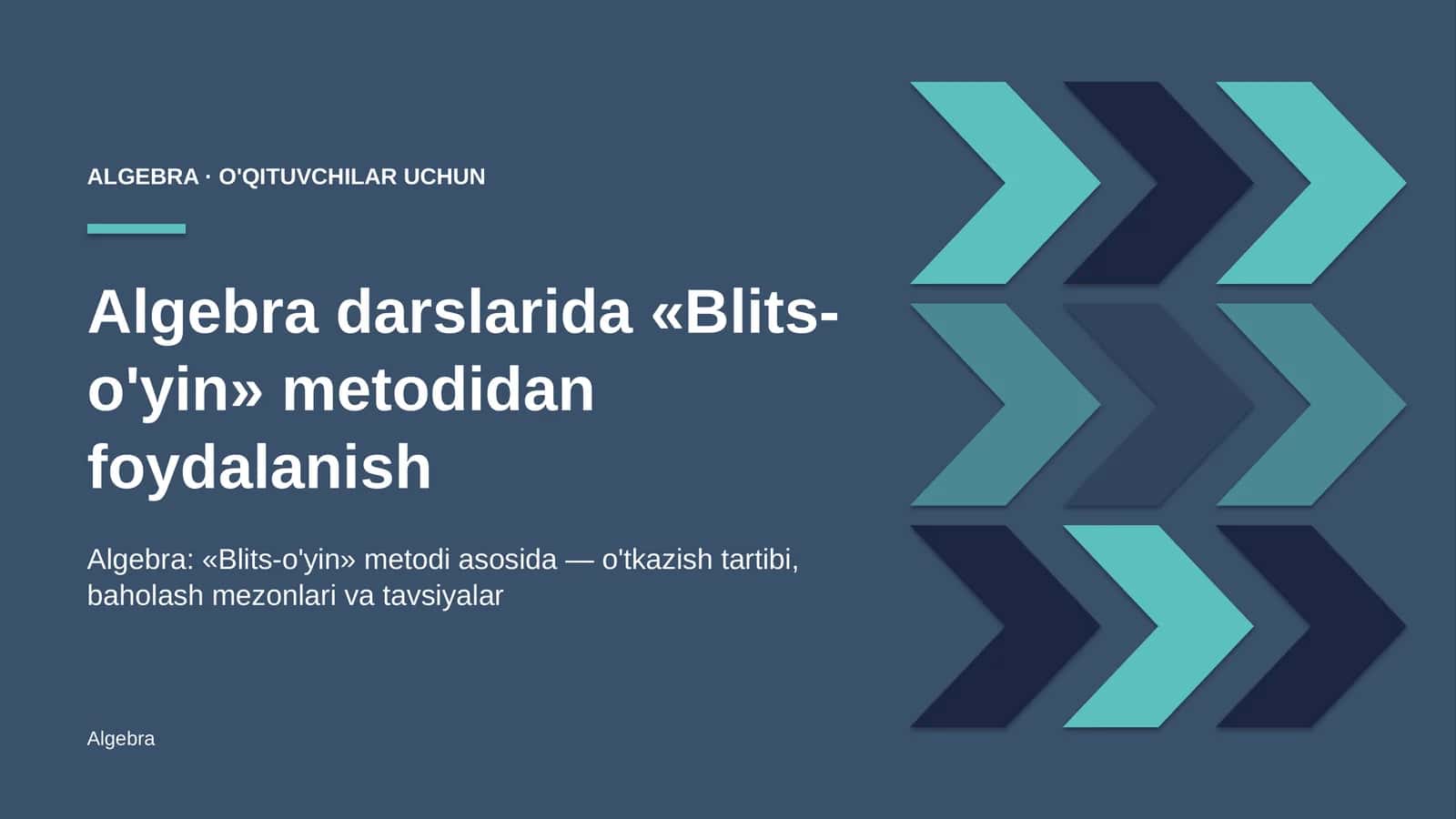 algebra darslarida blits o'yin metodidan foydalanish 7511 1