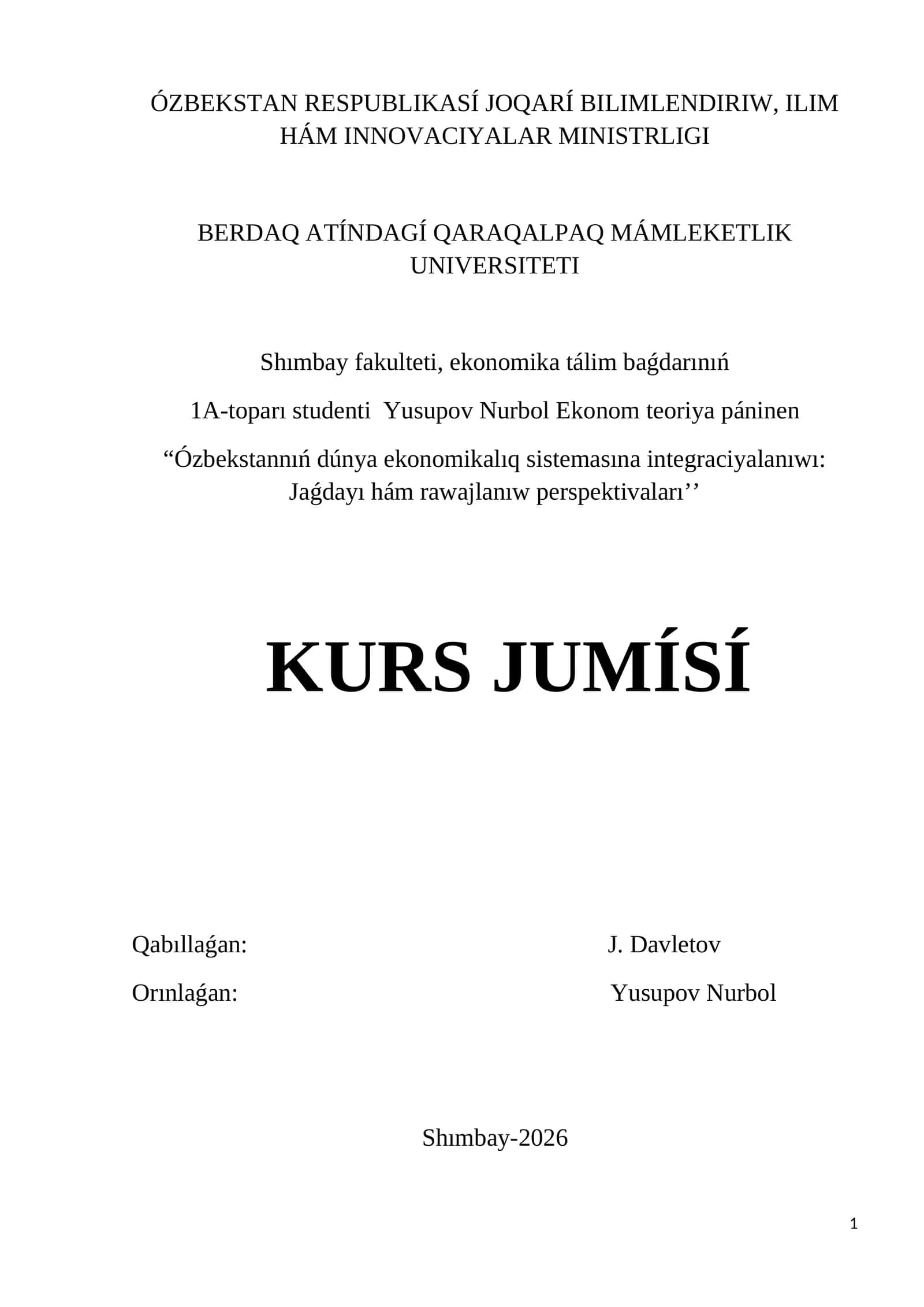 Ózbekstannıń dúnya ekonomikalıq sistemasına integraciyalanıwı: Jaǵdayı hám rawajlanıw perspektivaları 1