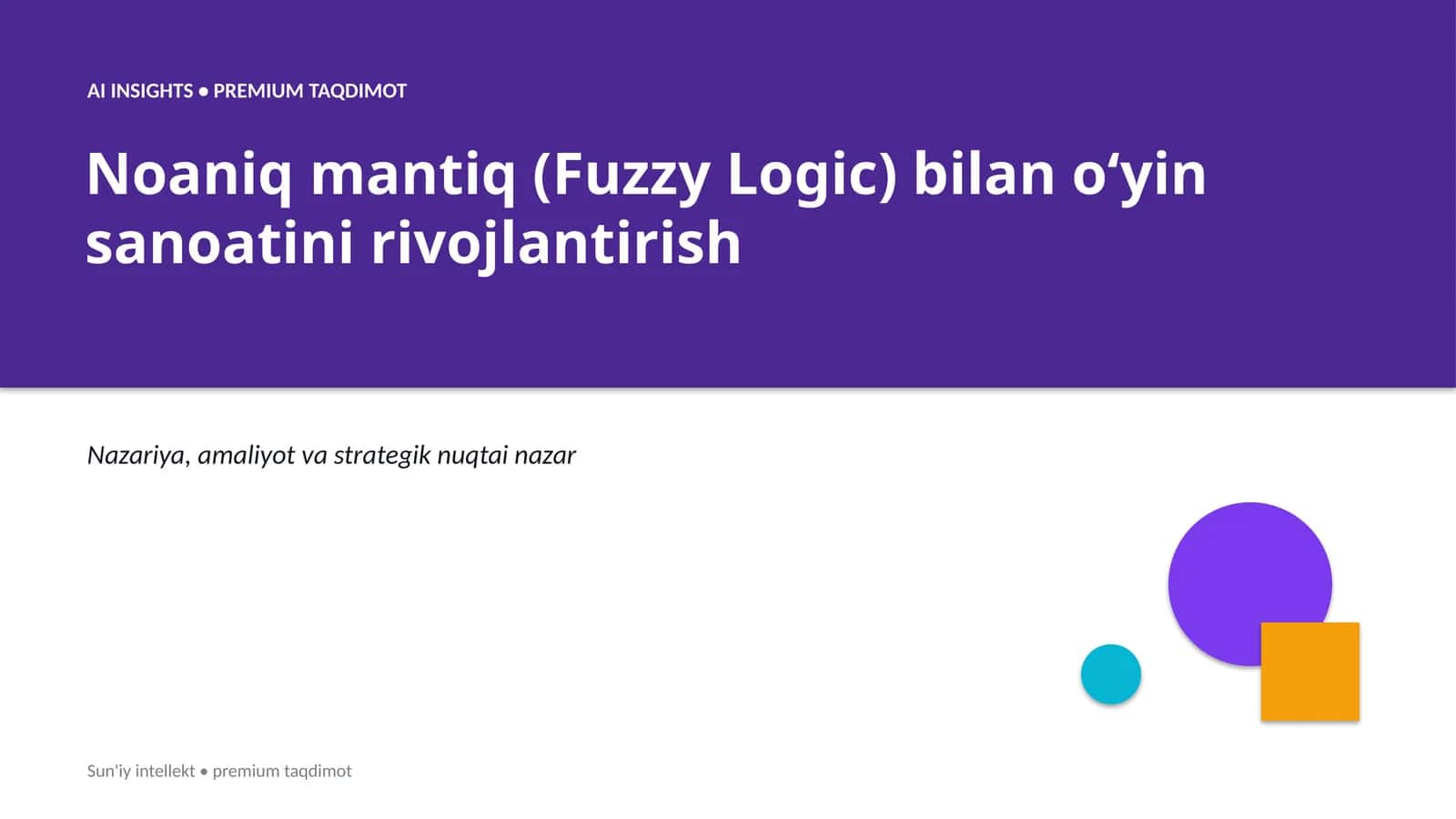 Noaniq mantiq (Fuzzy Logic) bilan oʻyin sanoatini rivojlantirish 1