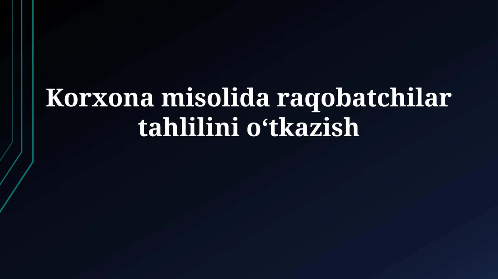 Raqobatchi tahlilining mohiyati 1