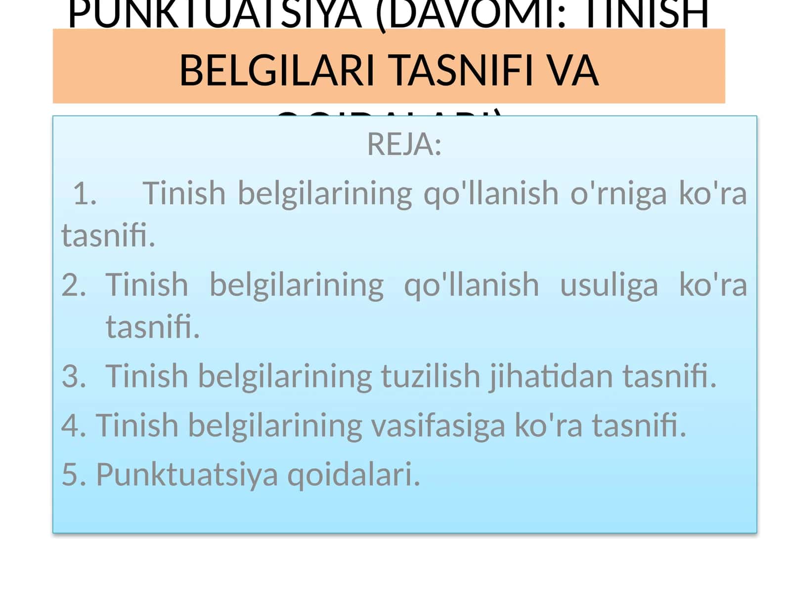 PUNKTUATSIYA (DAVOMI: TINISH BELGILARI TASNIFI VA QOIDALARI) 1