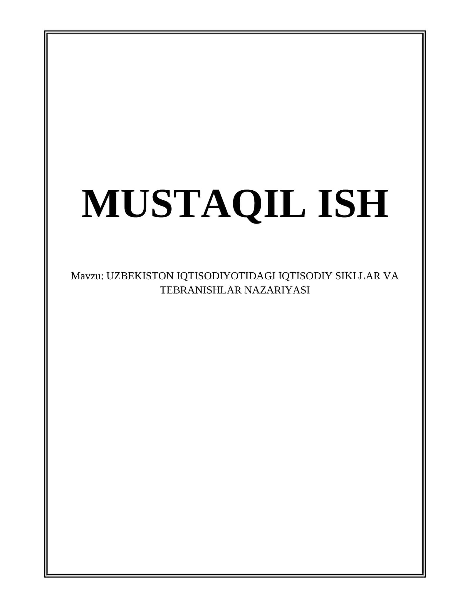 UZBEKISTON IQTISODIYOTIDAGI IQTISODIY SIKLLAR VA TEBRANISHLAR NAZARIYASI 1