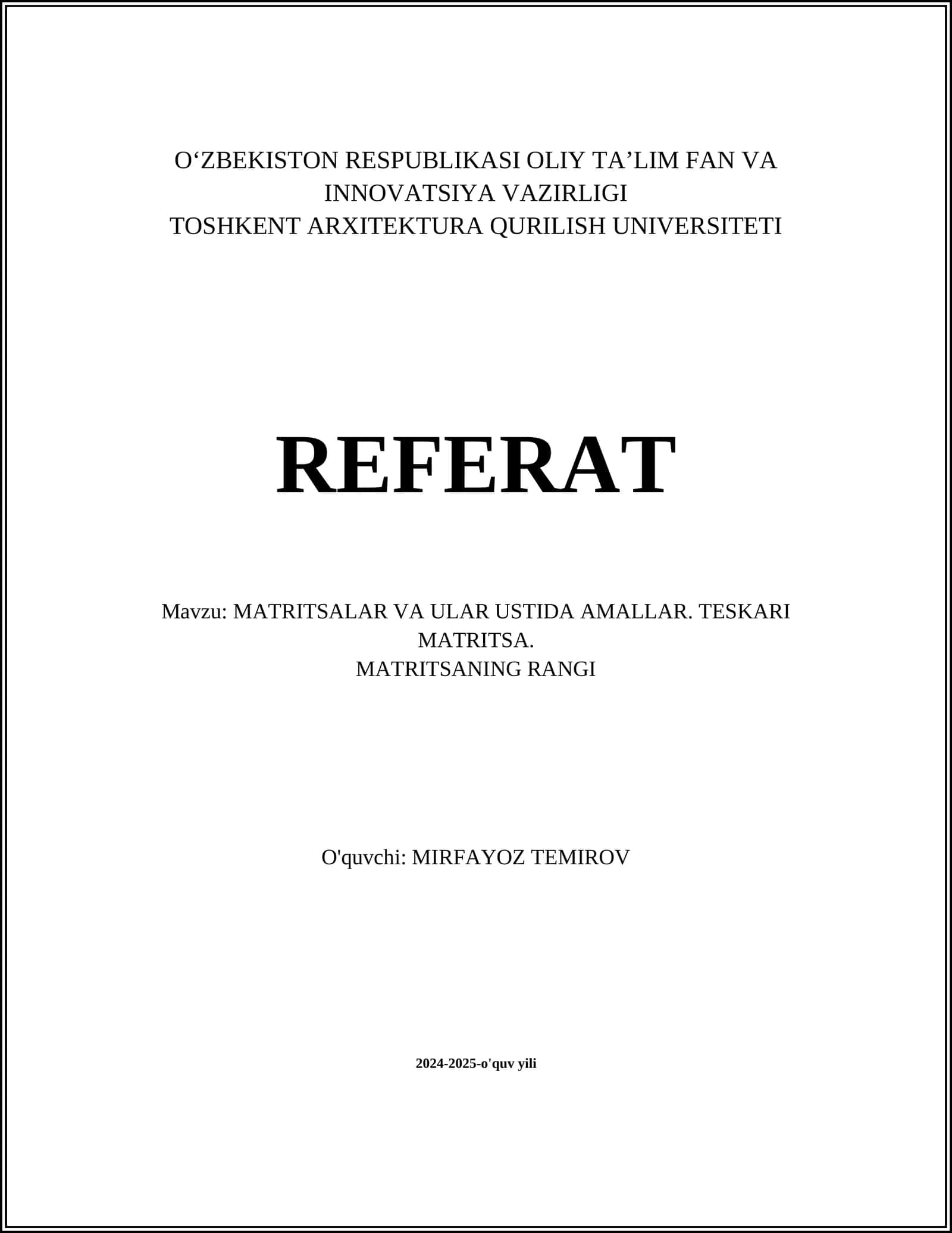 MATRITSALAR VA ULAR USTIDA AMALLAR. TESKARI MATRITSA. MATRITSANING RANGI 1